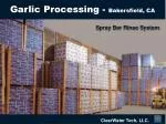 Garlic Processing - Bakersfield, CA - slide 1