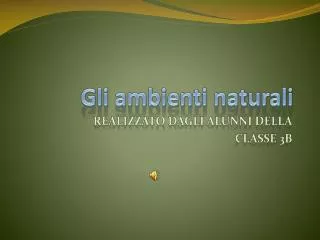 gli ambienti naturali
