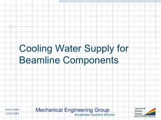 Cooling Water Supply for Beamline Components
