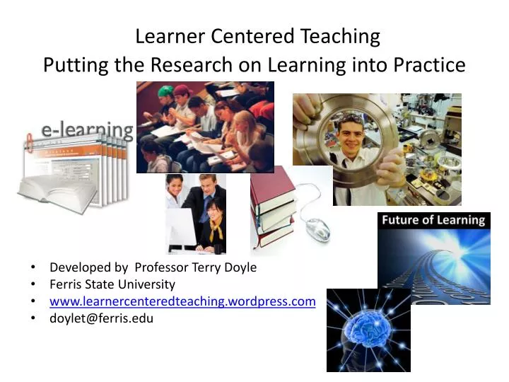 learner centered teaching putting the research on learning into practice
