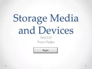 Storage Media and Devices