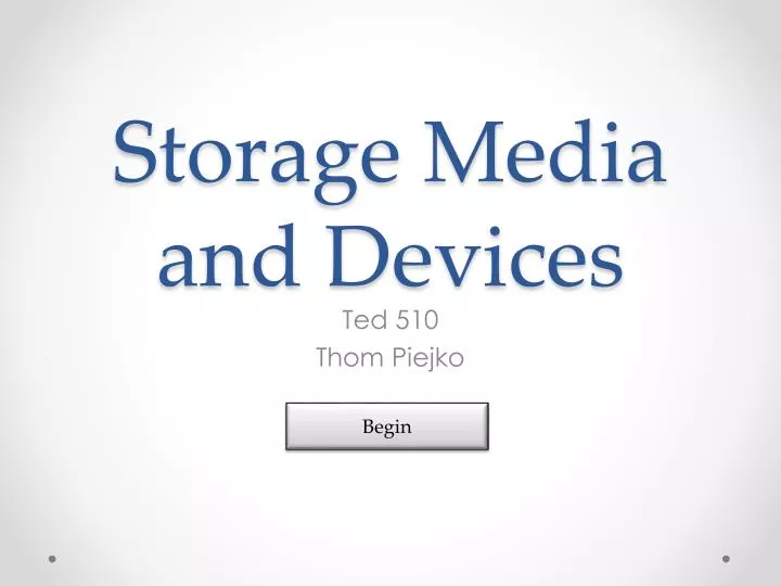 storage media and devices