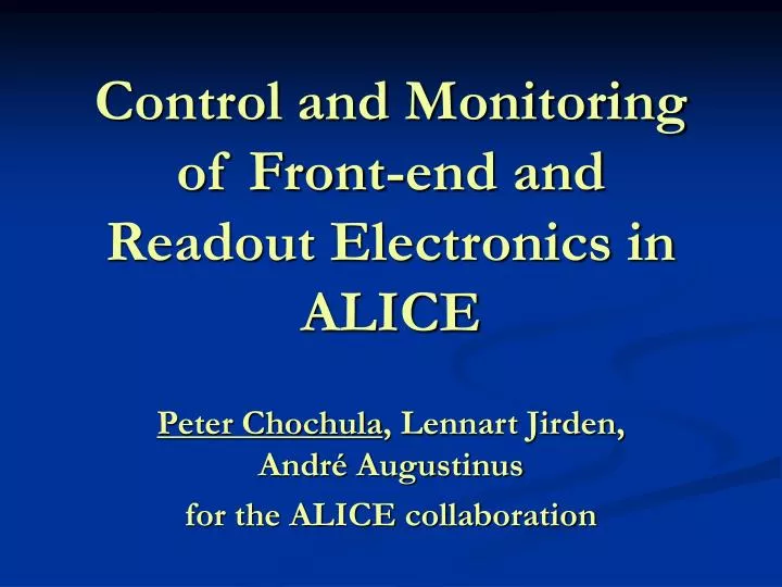 control and monitoring of front end and readout electronics in alice