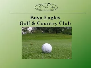 Boya Eagles Golf &amp; Country Club