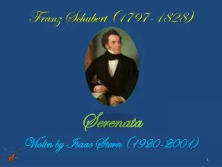 Franz Schubert (1797-1828) Serenata Violin by Isaac Stern (1920-2001)