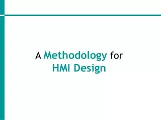 A Methodology for HMI Design