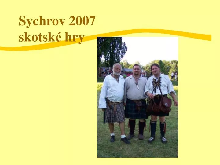 sychrov 2007 skotsk hry