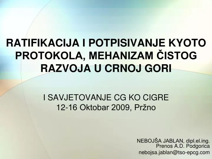ratifikacija i potpisivanje kyoto protokola mehanizam istog razvoja u crnoj gori