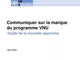 communiquer sur la marque du programme vnu