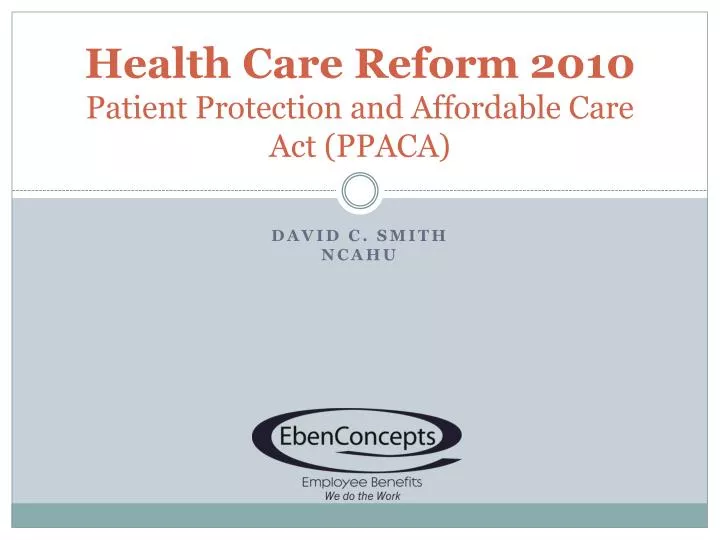 health care reform 2010 patient protection and affordable care act ppaca