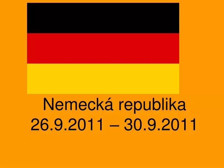 nemeck republika 26 9 2011 30 9 2011