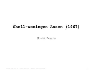 shell woningen assen 1967