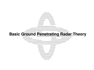 Basic Ground Penetrating Radar Theory