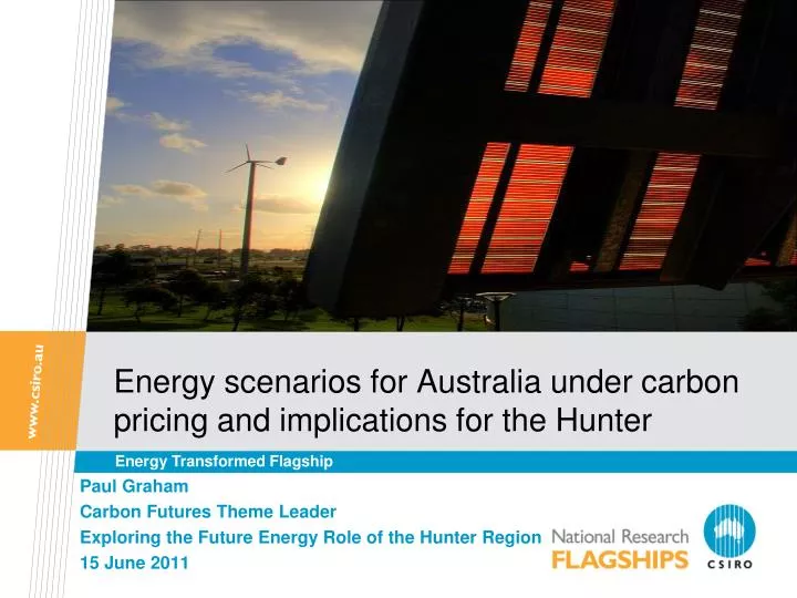 energy scenarios for australia under carbon pricing and implications for the hunter