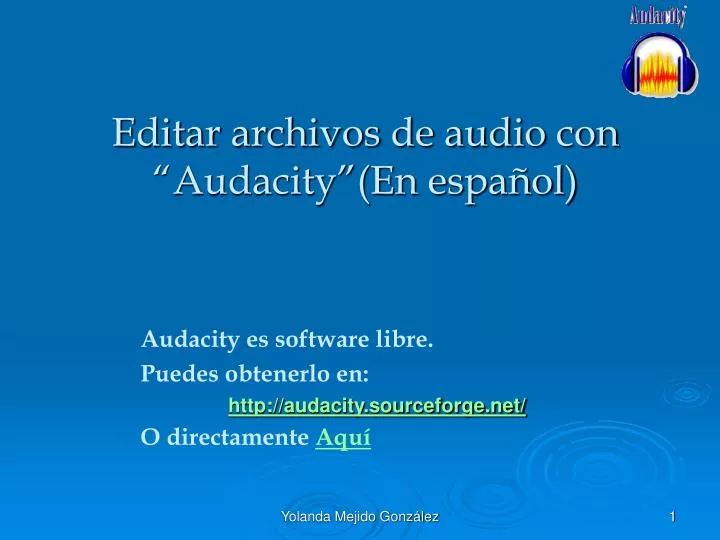 audacity es software libre puedes obtenerlo en http audacity sourceforge net o directamente aqu