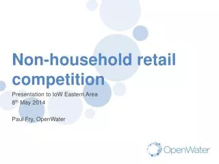 Non-household retail competition