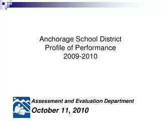 Anchorage School District Profile of Performance 2009-2010