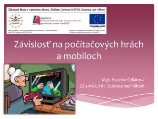 z vislos na po ta ov ch hr ch a mobiloch
