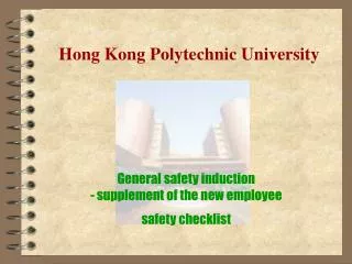 General safety induction - supplement of the new employee safety checklist