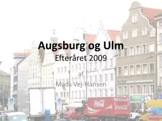 augsburg og ulm efter ret 2009