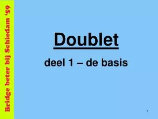 doublet deel 1 de basis