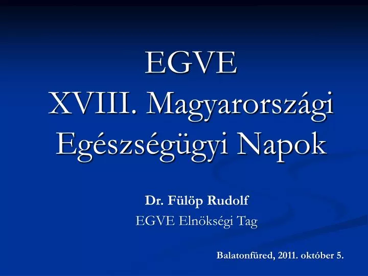 egve xviii magyarorsz gi eg szs g gyi napok