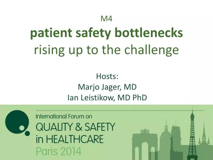 m4 patient safety bottlenecks rising up to the challenge