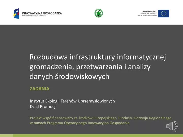 rozbudowa infrastruktury informatycznej gromadzenia przetwarzania i analizy danych rodowiskowych