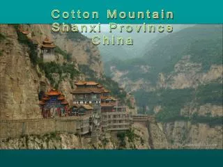 Cotton Mountain Shanxi Province China