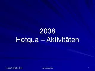 2008 hotqua aktivit ten