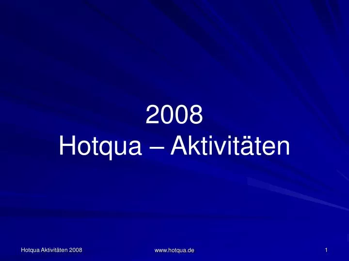 2008 hotqua aktivit ten