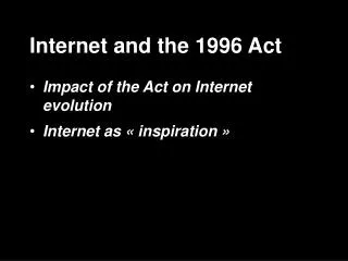 Internet and the 1996 Act