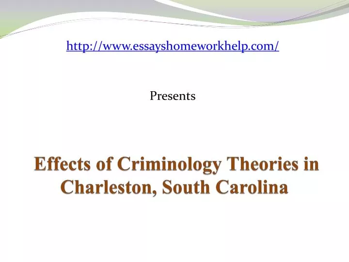 effects of criminology theories in charleston south carolina