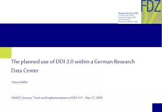 The planned use of DDI 3.0 within a German Research Data Center