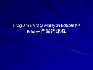 program bahasa malaysia edubest tm edubest tm