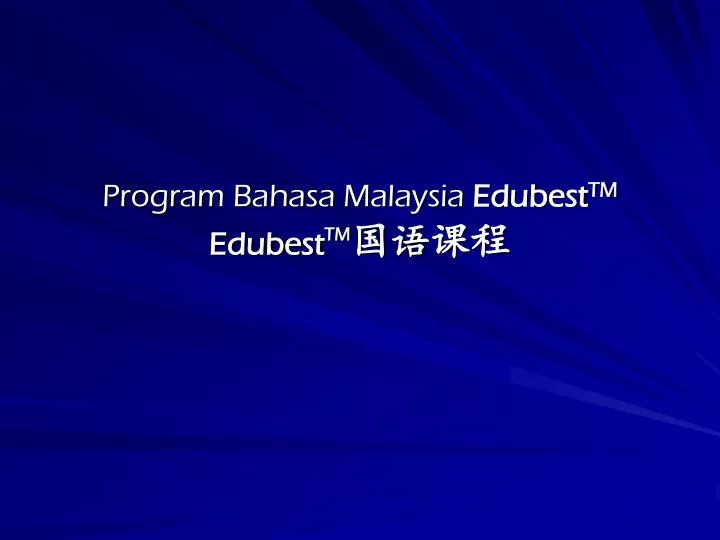 program bahasa malaysia edubest tm edubest tm