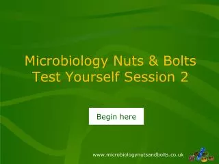 Microbiology Nuts &amp; Bolts Test Yourself Session 2