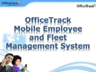 OfficeTrack Mobile Employee and Fleet Management System