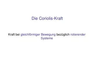 die coriolis kraft
