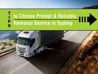 Tips to Choose Prompt and Reliable Removal Service in Sydney