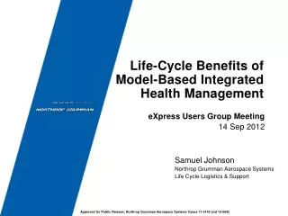 Life-Cycle Benefits of Model-Based Integrated Health Management