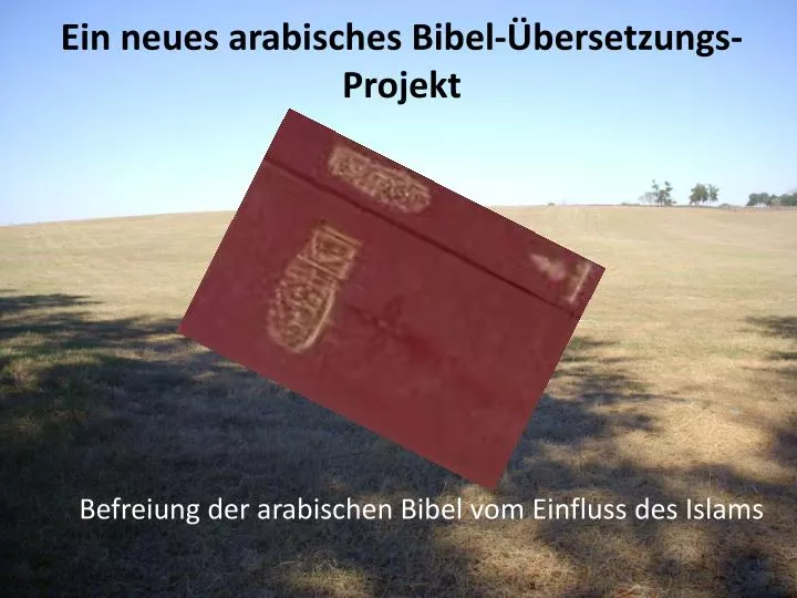ein neues arabisches bibel bersetzungs projekt