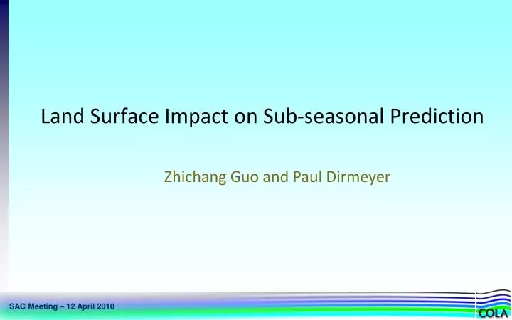 land surface impact on sub seasonal prediction