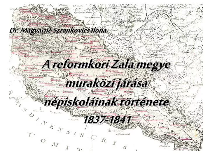 a reformkori zala megye murak zi j r sa n piskol inak t rt nete 1837 1841