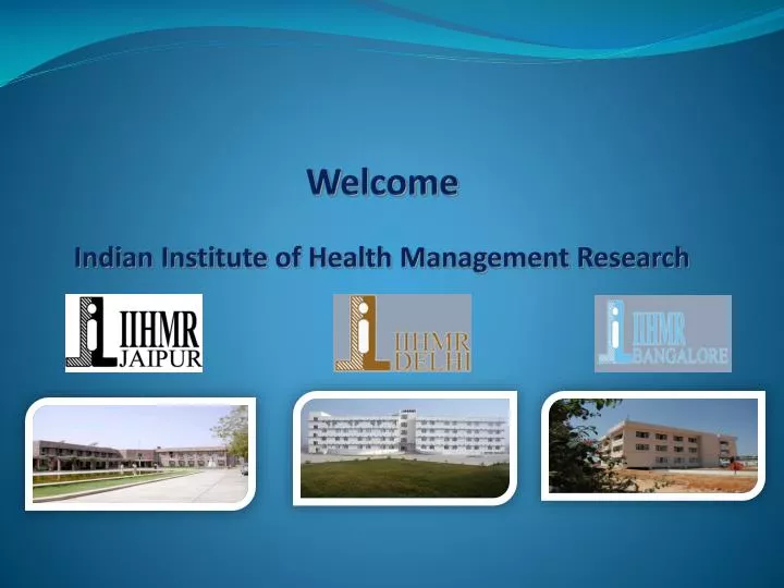 welcome indian institute of health management research