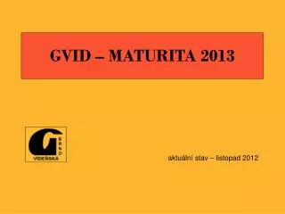 gvid maturita 2013