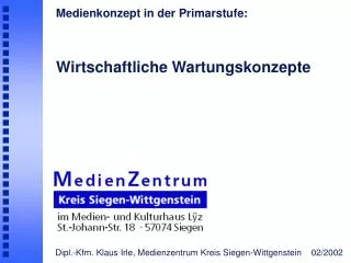 medienkonzept in der primarstufe wirtschaftliche wartungskonzepte