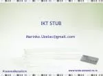IKT STUB - slide 1