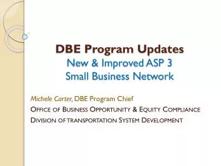 DBE Program Updates New &amp; Improved ASP 3 Small Business Network