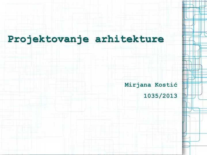 projektovanje arhitekture mirjana kosti 1035 2013